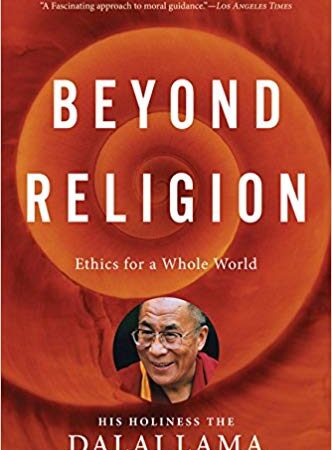 Beyond Religion: Ethics for a Whole World