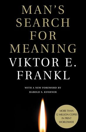 Man's Search for Meaning