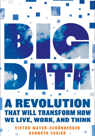 Big Data: A Revolution That Will Transform How We Live, Work, and Think