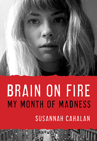 Brain on Fire: My Month of Madness