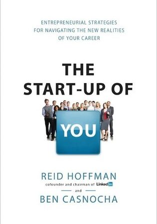 The Start-Up of You: Adapt to the Future, Invest in Yourself, and Transform Your Career  (Format: epub/mobi)