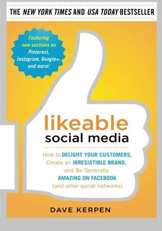 Likeable Social Media: How to Delight Your Customers, Create an Irresistible Brand, and Be Generally Amazing on Facebook (and Other Social Networks) (Format: epub/mobi)