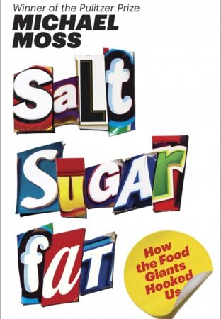 Salt Sugar Fat: How the Food Giants Hooked Us (Format: epub/mobi)