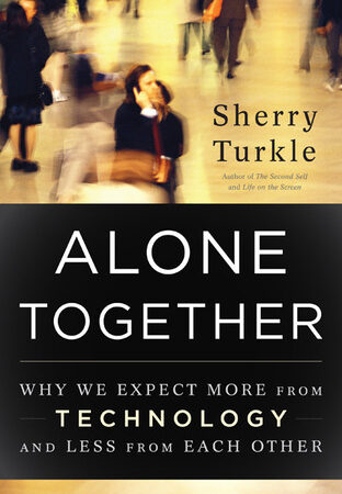 Alone Together: Why We Expect More from Technology and Less from Each Other (Format: epub/mobi)
