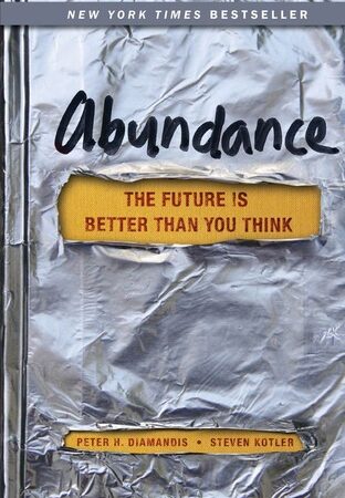 Abundance: The Future Is Better Than You Think  (Free Book Format: epub/mobi)