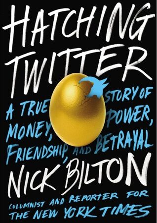 Hatching Twitter: A True Story of Money, Power, Friendship, and Betrayal (Free Book Format: epub/mobi)