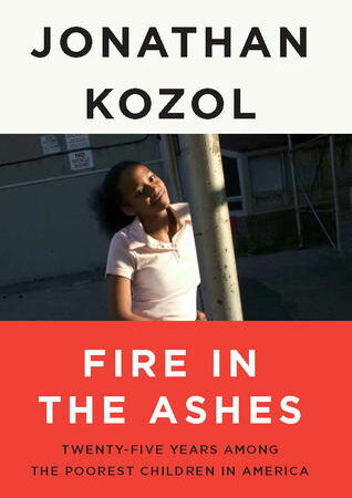 Fire in the Ashes: Twenty-Five Years Among the Poorest Children in America (Free Book Format: epub/mobi)