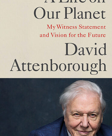 A Life on Our Planet: My Witness Statement and a Vision for the Future